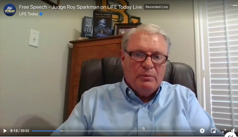 Free Speech – Judge Roy Sparkman on LIFE Today Live